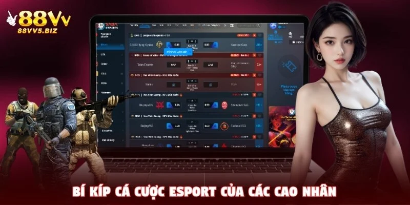 Bí kíp cá cược Esport của các cao nhân