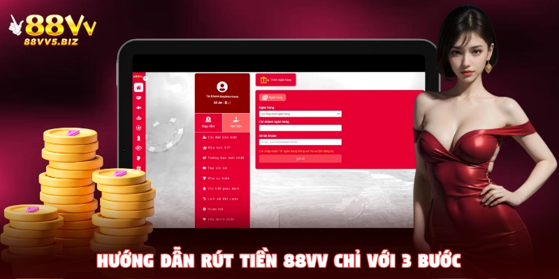 Hướng dẫn rút tiền 88VV chỉ với 3 bước